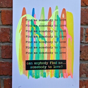 Somebody To Love Multi Colour Pull Screen print