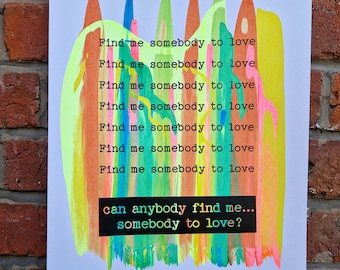 Somebody To Love Multi Colour Pull Screen print