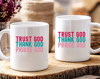 Trust God Coffee Mug, Inspirational Christian Gift