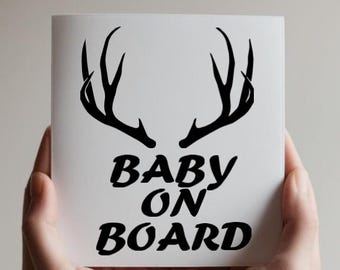 Baby On Board Car Decal, Deer Antlers, Hunting Decal, Baby Safety Sticker, Baby Shower Gift, New Mom Gift, Dad Gift, Explore Bumper Sticker