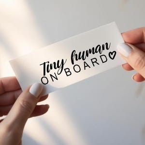 Tiny Human On Board Car Decal, Baby On Board Sticker, Baby Safety Visibility, Baby Shower Gift, Mom Gift, Bumper Sticker, New Parent Gift