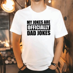 Dad Jokes Shirt, New Dad Gift, Fathers Day Gift, Pregnancy Announcement, Dad Birthday Gift, Husband Christmas Gift, Funny Dad Shirt