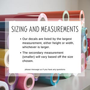 Puede incluir: Un gr&aacute;fico de texto con el t&iacute;tulo "SIZING AND MEASUREMENTS" y dos vi&ntilde;etas que explican c&oacute;mo se determinan los tama&ntilde;os de las calcoman&iacute;as. El texto dice: "Nuestras calcoman&iacute;as se enumeran por la medida m&aacute;s grande, ya sea la altura o el ancho, lo que sea m&aacute;s grande." y "La medida secundaria (m&aacute;s peque&ntilde;a) variar&aacute; en funci&oacute;n del tama&ntilde;o elegido."
