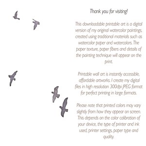 May include: Watercolor art print featuring several gray birds in flight against a white background. The text "Thank you for visiting!" is at the top. Additional text describes the art as a digital version of original watercolor paintings.