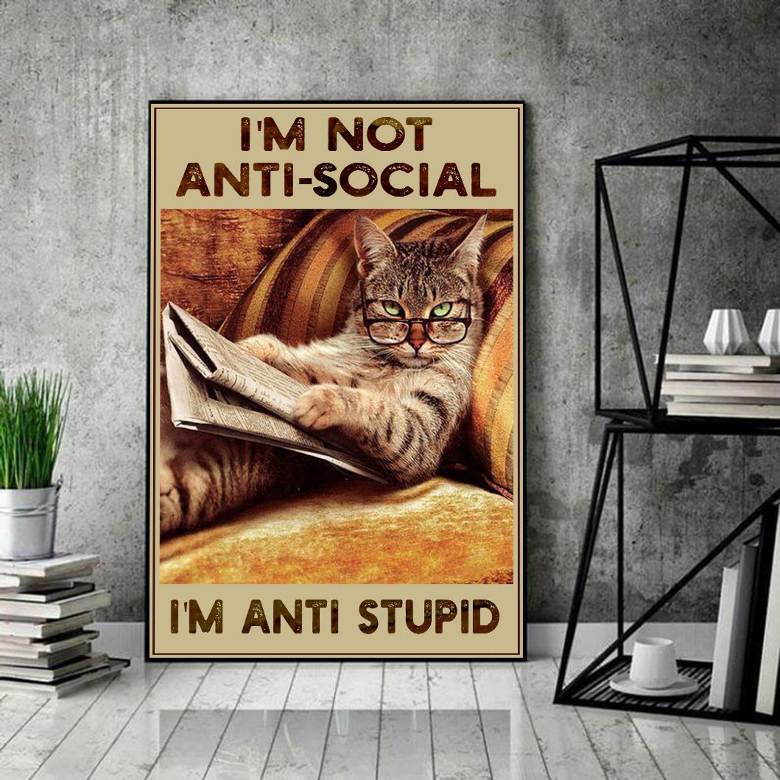 Je Ne Suis Pas Une Option Je ne suis pas anti social je suis anti stupide Cat Poster | Etsy