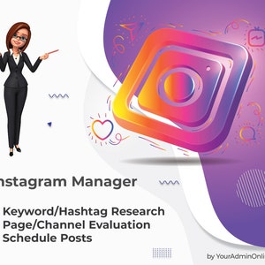 May include: A colourful illustration of the Instagram logo with a cartoon woman pointing to the text "Instagram Manager". The text below lists services offered: Keyword/Hashtag Research, Page/Channel Evaluation, and Schedule Posts. The text "by YourAdminOnline.com" appears at the bottom right.