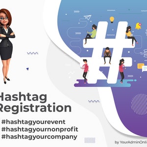 Puede incluir: Una ilustración colorida de personas que usan un símbolo de hashtag. El texto dice "Hashtag Registration" e incluye los hashtags #hashtag yourevent, #hashtag yournonprofit y #hashtag yourcompany. El texto "by YourAdminOnline.com" aparece en la esquina inferior derecha de la imagen.