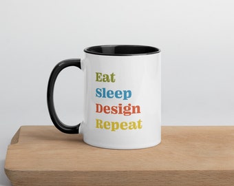 Eat Sleep Design Repeat Mug with Color