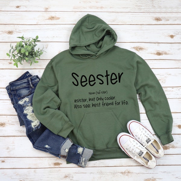 Seester Hoodie, Sister Hoodie, Sister Gift, Sister Shirt, Sister best friend Hoodie, Cooler then a sister Hoodie, Christmas sister gift