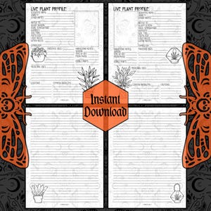 May include: Printable live plant profile template with two pages. The pages are black and white with a lined background. The pages have a black border and a decorative black and orange moth design on the left and right sides. The pages have a title "Live Plant Profile" and include sections for scientific name, variety, other names, native to, bloom season, ideal temperature, humidity, soil type, fertilizer, light needs, water needs, symbolism, magical uses, medicinal uses, harvesting notes, season, time of day, moon phase, usable parts, common problems, and cautions.