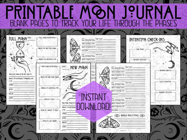 May include: Printable moon journal with black and white illustrations of moths, moons, and hands. The journal includes pages for tracking intentions, gratitude, and reflections during each phase of the moon.