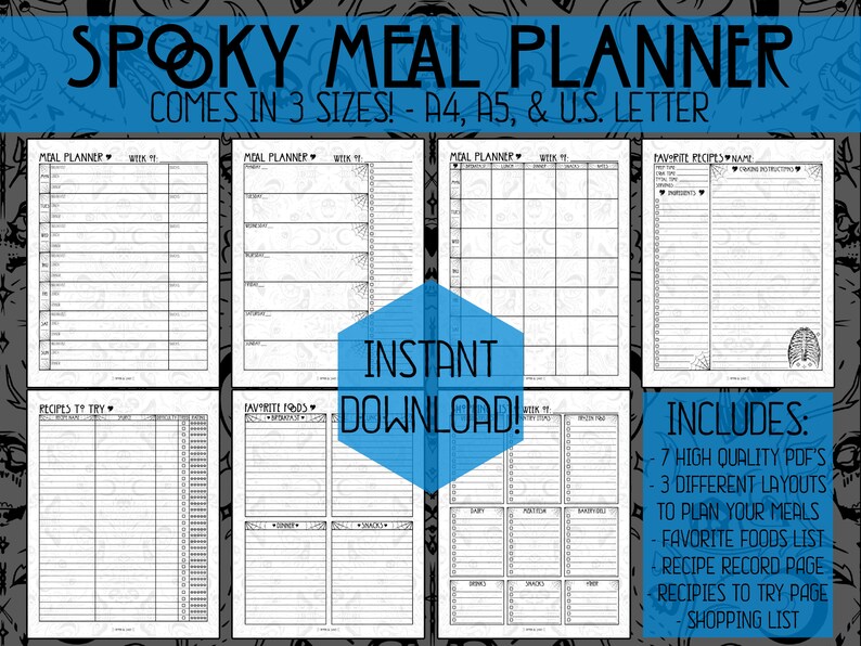 May include: Printable spooky meal planner in three sizes: A4, A5, and US Letter. The planner includes a meal planner, favorite foods list, recipe record page, recipes to try page, and shopping list.