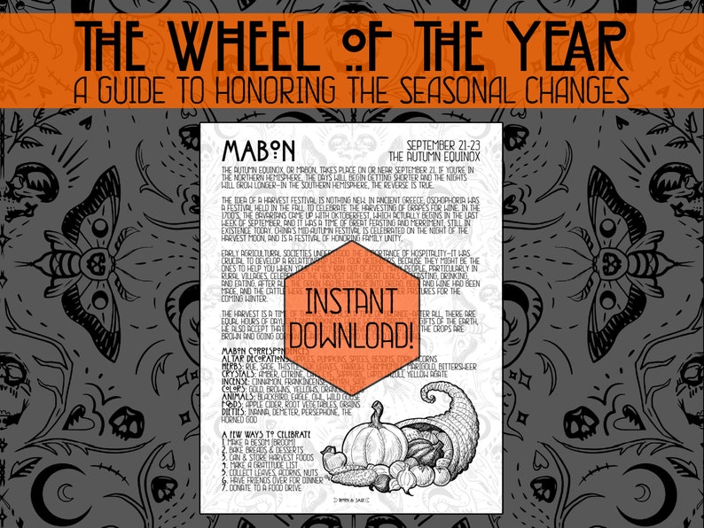 May include: A black and white illustration of a wheel of the year with a focus on the autumn equinox, also known as Mabon. The illustration includes a cornucopia overflowing with harvest bounty, a moth, and text describing the celebration of the harvest.