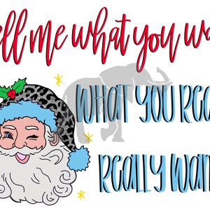 Santa, tell me what you want PNG