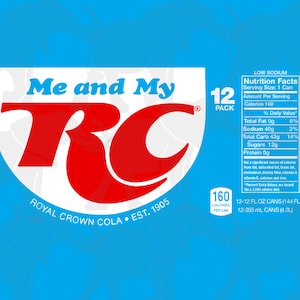 May include: A blue and red can of Royal Crown Cola with the text "Me and My RC" and "Royal Crown Cola Est. 1905". The can is part of a 12-pack and contains 160 calories per can. The nutrition facts are listed on the right side of the can.