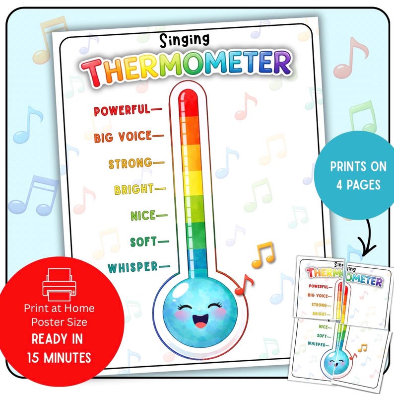 May include: A colorful "Singing Thermometer" poster with a smiling thermometer graphic. The poster includes voice level indicators from "Whisper" to "Powerful." Additional text reads "Print at Home Poster Size READY IN 15 MINUTES" and "PRINTS ON 4 PAGES."