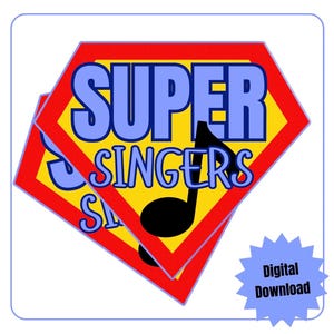 May include: A digital download of a printable design featuring a red and yellow superhero cape with the text "SUPER SINGERS" in blue and a black musical note.
