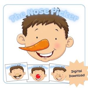 May include: A cartoon illustration of a smiling face with a carrot nose, brown hair, and the text "The Nose Picker" in light blue. Below are three smaller images of the same face with different nose variations. A digital download graphic is in the corner.