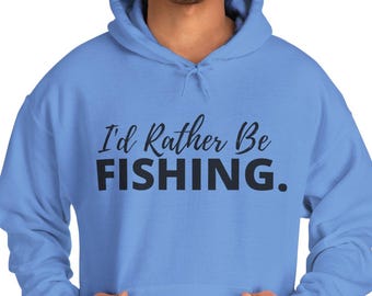 Angeln Hoodie für Outdoor-Liebhaber, ich würde eher Angeln Sweatshirt, Geschenk für Fischer, Männer Frauen Hoodie, Angeln Ocean Boating Bekleidung