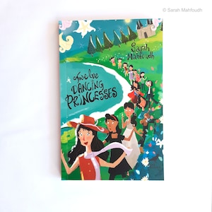 The Twelve Dancing Princesses - Signed Copy | Modern-day retelling | Humourous | Middle-grade | Chapter book | Children&#39;s book | Feminism