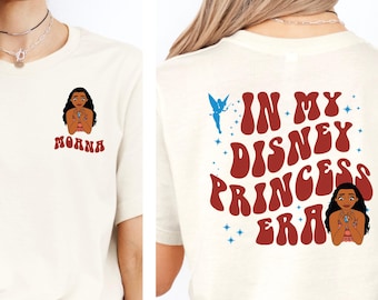 In My Disney Princess Era Moana Shirt, Pocket Moana Shirt, Cute Moana Princess Tee, Moana Double Sided Shirt, Moana, Moana Gift For Girls