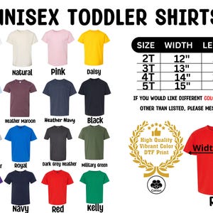 The image is a collage of various colored and sized toddler shirts, including white, natural, pink, daisy, black, maroon, navy, royal, dark grey, military green, and red. The collage also includes size and width information for each shirt, as well as a message encouraging the viewer to consider different colors and sizes.
