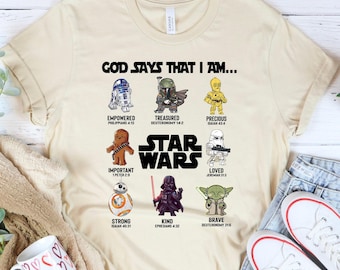 God Says That I Am Star Wars Shirt, Star Wars Fan Shirt, God Says Shirt, Disney Fan Shirt, Star Wars Gift Shirt
