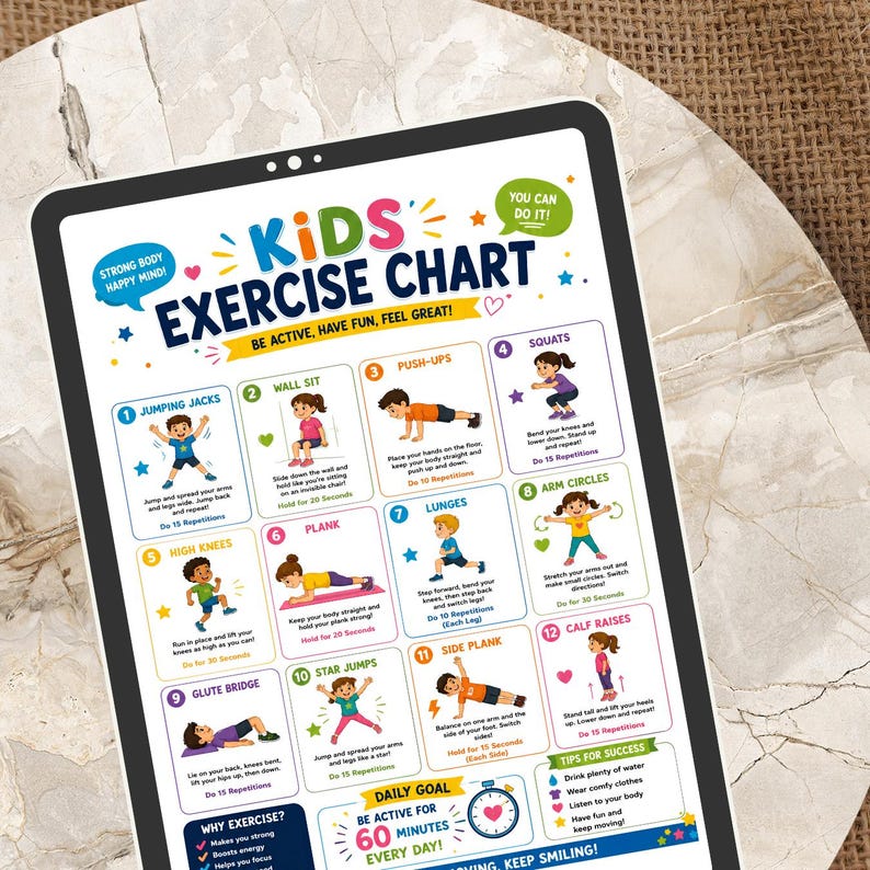May include: A colorful "KIDS EXERCISE CHART" on a tablet screen. The chart features illustrated exercises like jumping jacks, push-ups, and squats. Text includes "BE ACTIVE, HAVE FUN, FEEL GREAT!" and "STRONG BODY, HAPPY MIND!"