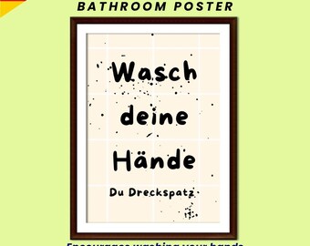 Wasch deine Hände Du Dreckspatz, Witziges Badezimmer Poster, Lustiger Toiletten Spruch, Digitale Wandkunst