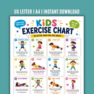 May include: A colorful "Kids Exercise Chart" with illustrations of children performing various exercises, including jumping jacks, push-ups, and squats. The chart is designed to encourage physical activity and features the text "Be Active, Have Fun, Feel Great!"
