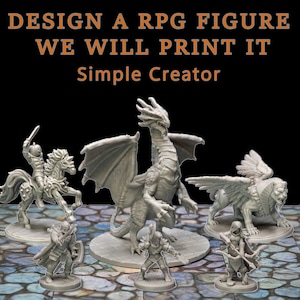 Op de afbeelding: Een verzameling grijze RPG-figuren, waaronder een draak, een sfinx, een ridder te paard en verschillende menselijke personages. De tekst bovenaan luidt "DESIGN A RPG FIGURE WE WILL PRINT IT Simple Creator."