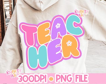 Cute Pastel Groovy - TEACHER PNG - Teacher Shirt PNG - Ready to Print