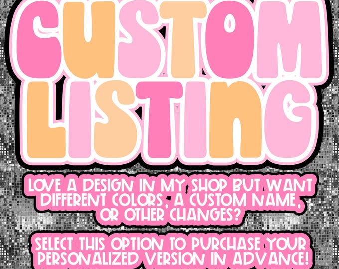 Featured listing image: Custom Design - Name change or Color Change PNG File