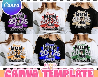 PROUD MOM Class of 2025 Splatter Graduation Shirt Design – Customizable Canva Template - 8 Different Variations