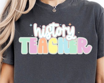 Pastel History Teacher Digital File- Shirt PNG