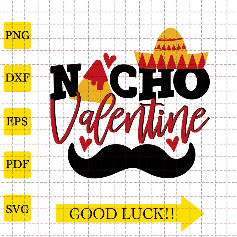 Download Valentines Day Svg Nacho Valentine Mexican Hat Svg Valentines Svg Digital Prints Art Collectibles Kromasol Com