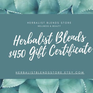 Herbalist Blends Store 450 Dollar Gift Certificate | Printable Gift Cards