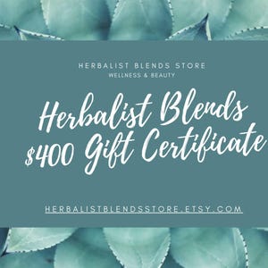 Herbalist Blends Store 400 Dollar Gift Certificate | Printable Gift Cards