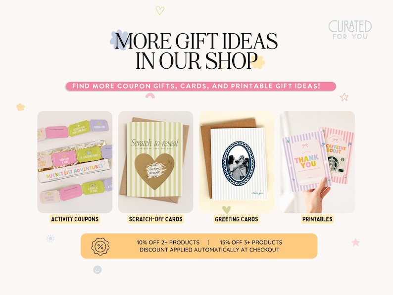 May include: A promotional graphic displaying various gift items including activity coupons, scratch-off cards, greeting cards, and printable cards. The text reads MORE GIFT IDEAS IN OUR SHOP, FIND MORE COUPON GIFTS, CARDS, AND PRINTABLE GIFT IDEAS.