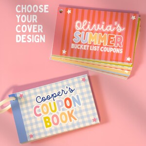 May include: Two rectangular coupon books with ring bindings. The top book has a pink and orange striped cover with white stars and text reading Olivia's SUMMER BUCKET LIST COUPONS. The bottom book has a blue gingham cover with pink stars and text reading Cooper's COUPON BOOK.