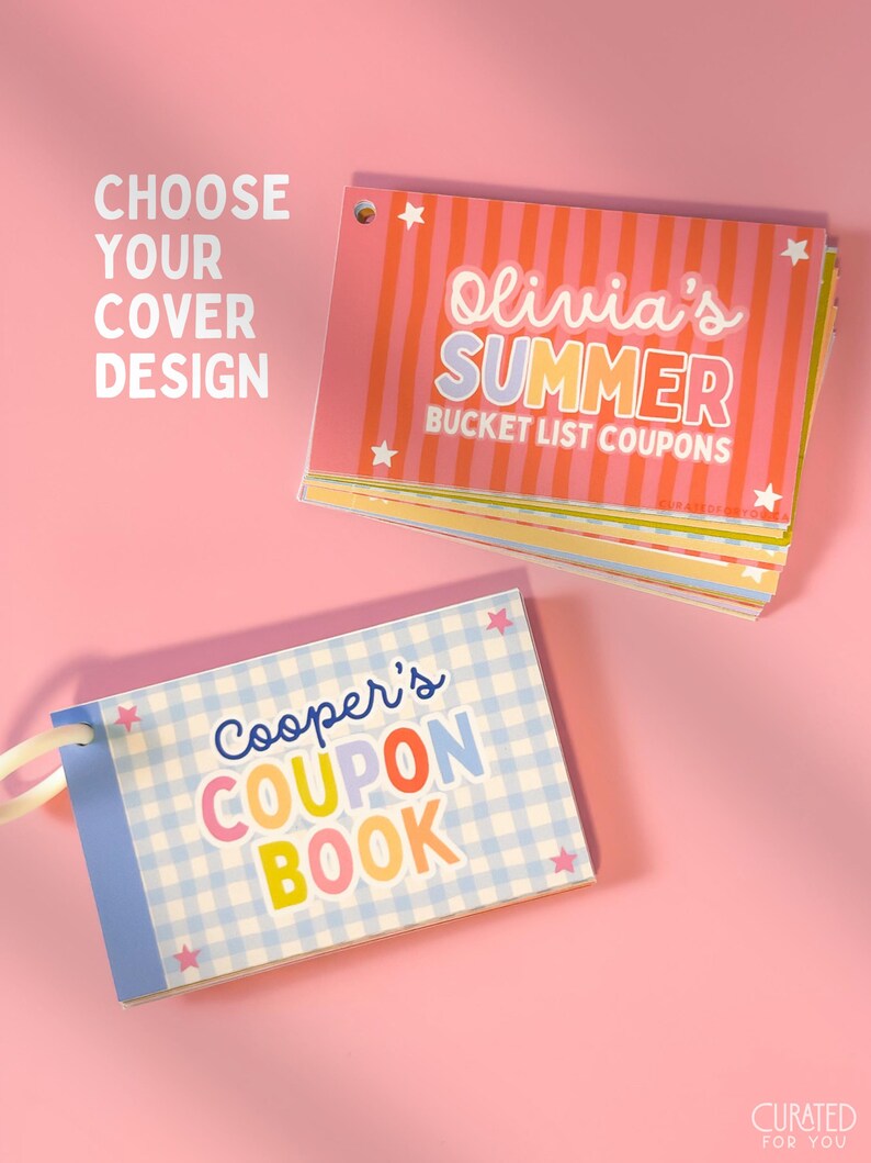 May include: Two rectangular coupon books with ring bindings. The top book has a pink and orange striped cover with white stars and text reading Olivia's SUMMER BUCKET LIST COUPONS. The bottom book has a blue gingham cover with pink stars and text reading Cooper's COUPON BOOK.