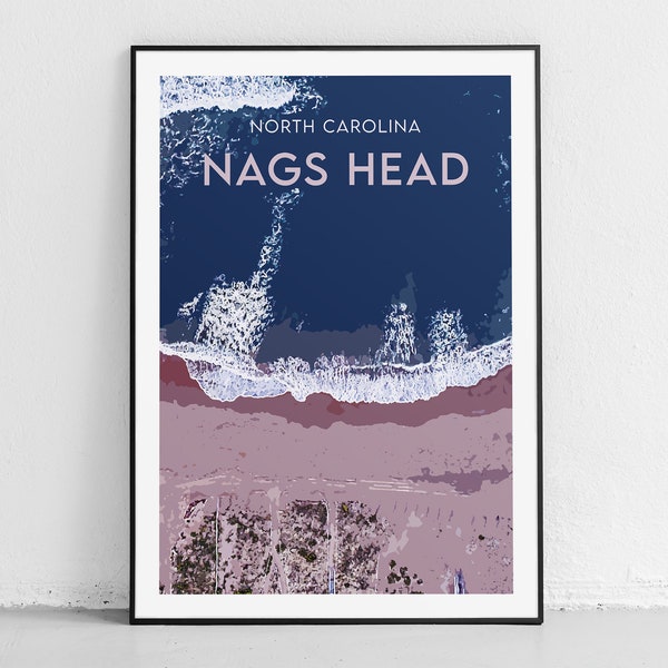 Nags Head Travel Print - North Carolina Poster - Adventure Prints - Modern Travel Prints - Beach House Decor - The Outer Banks