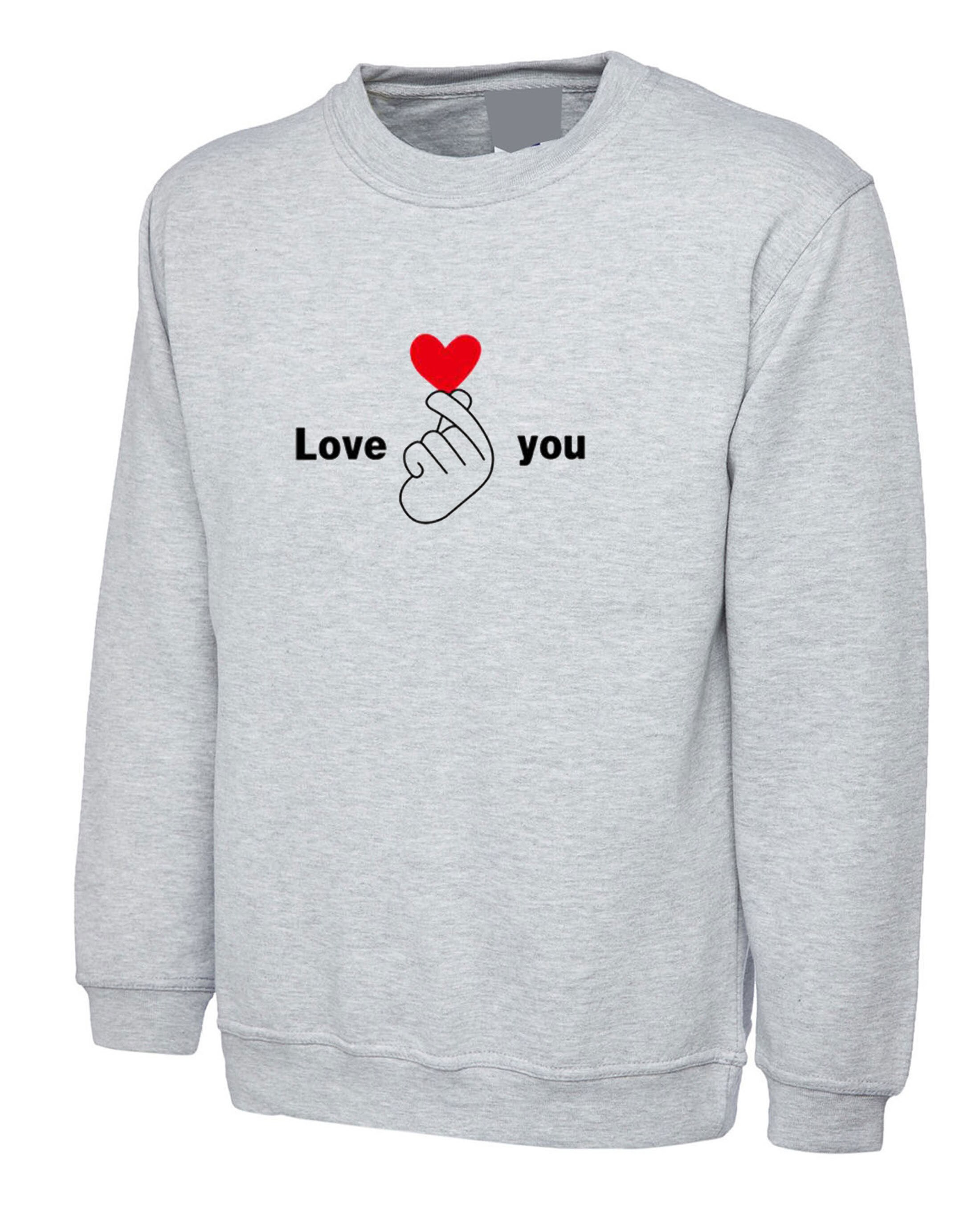 Love You Sweatshirt Sweater Shirt Funny Valentines Cute Heart Etsy