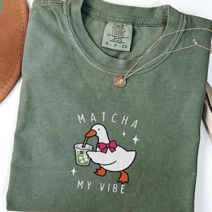 Embroidered Goose Matcha Shirt, Comfort Colors Tee, Matcha My Vibe Goose, Minimal Funny Goose Shirt, Gift for Matcha Lovers