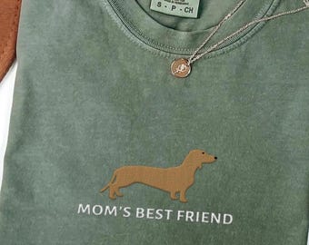 Moms Best Friend Embroidered Dachshund Shirt, Comfort Colors T-Shirt, Dachshund Dog Mom Shirt, Weiner Dog Gift, Embroidered Dog Tee