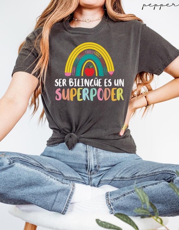 Comfort Colors Bilingual Teacher Shirt, Ser Bilingüe es un Superpoder, Back to School Shirt, Spanish Teacher Gift, Multilingual Educator Tee