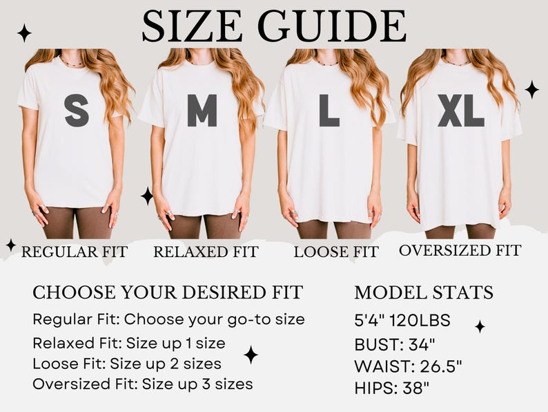 May include: Size guide graphic showing models in white t-shirts, sizes S to XL. Text details fit types: Regular, Relaxed, Loose, and Oversized. Model stats: 5'4", 120lbs, Bust 34", Waist 26.5", Hips 38".