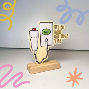 Golpéame, nena, una vez más - Calcomanía de vinilo troquelada impermeable con diseño de broma médica de Call Bell - Para enfermeras, médicos, enfermeras registradas, estudiantes de medicina, enfermeras practicantes (LPN)