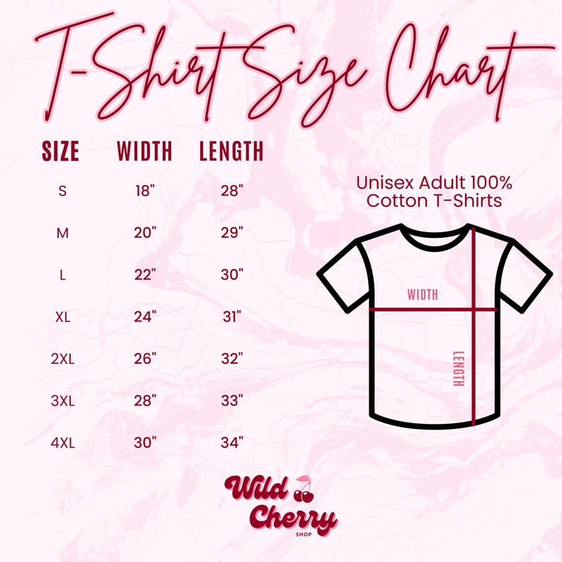 May include: A T-shirt size chart with measurements in inches. Sizes range from S to 4XL, with corresponding widths from 18" to 30" and lengths from 28" to 34". The chart includes a diagram of a t-shirt and states "Unisex Adult 100% Cotton T-Shirts".