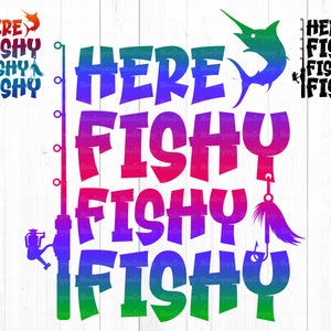 Ici Fishy Fishy Fishy Svg, Pêcheur Svg, Chemise de pêche SVG, Citations de pêche amusantes Svg, Fichier de coupe de pêche pour Cricut, Cadeau d’amoureux de la pêche